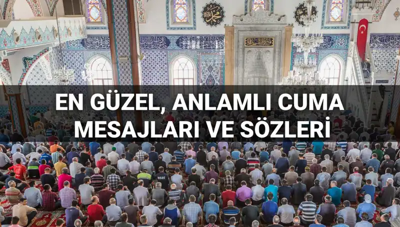 2025 Yılı İçin En Güzel Cuma Mesajları ve Sözleri