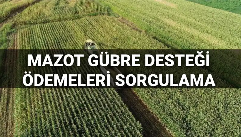 Mazot ve Gübre Desteği Ödemeleri: Mart 2025 Tarihleri ve Detaylar