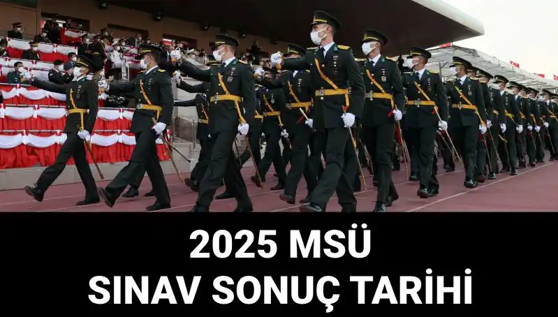 2025 MSÜ Sınav Sonuçları Açıklandı! Sıra Beklenen Tarihte