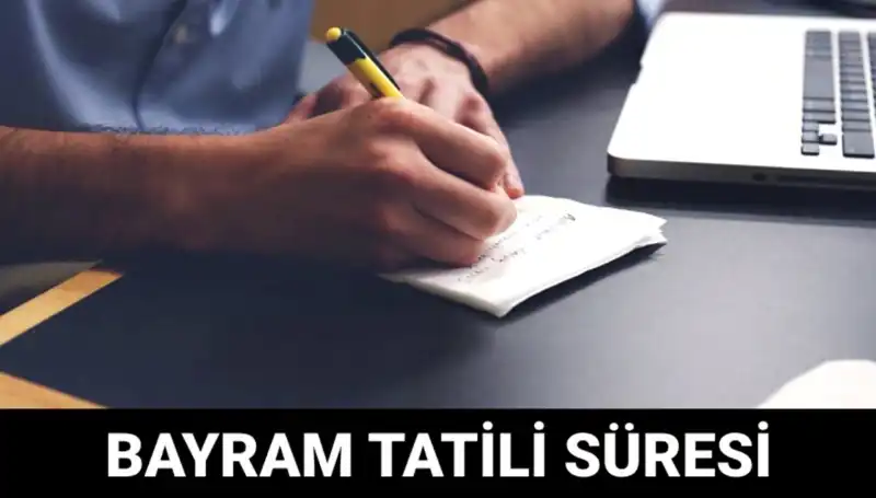 2025 Ramazan Bayramı Tatili Ne Zaman Bitecek? Detaylar Açıklandı