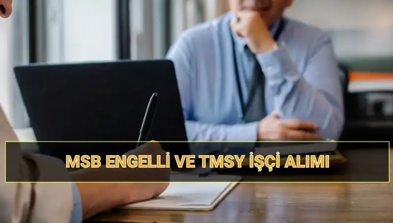 2025 MSB İşçi Alımı Kura Çekimi Ne Zaman? Engelli ve TMSY Adaylarına Özel!