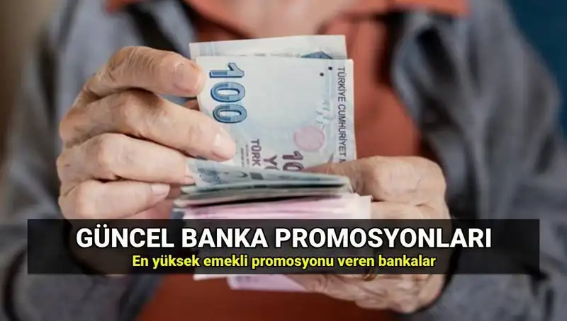 2025 Emekli Promosyon Tutarları: Hangi Bankalar Daha Fazla Kazandırıyor?