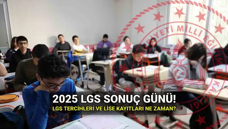 LGS Sonuçları İçin Geri Sayım Başladı: 2025 Ne Zaman Açıklanacak?