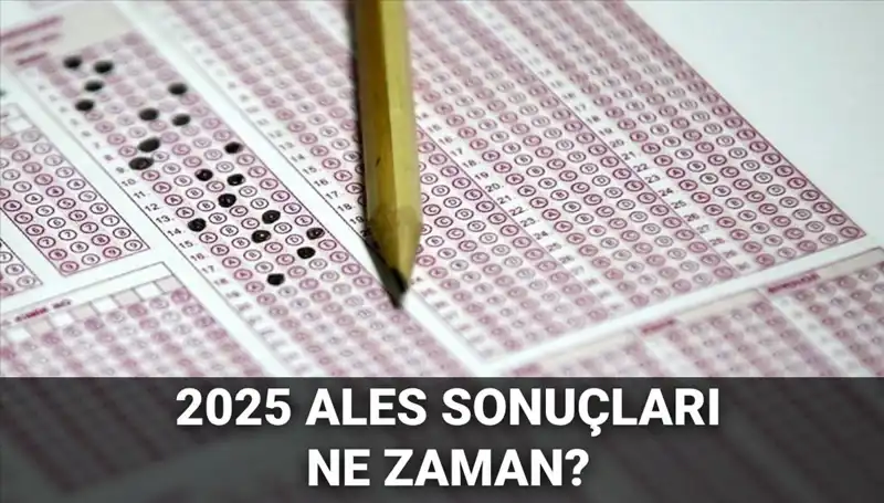 ALES Sonuçları Ne Zaman Açıklanacak? İşte ÖSYM'den Tarih Açıklaması